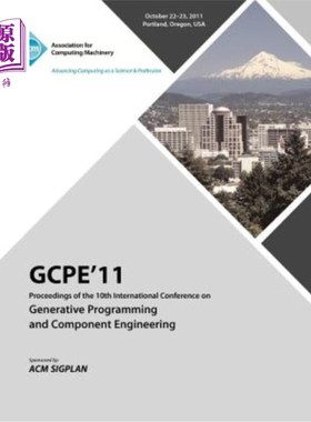 海外直订GPCE 11 Proceedings on the Tenth International Conference on Generative Programm GPCE 11第十届
