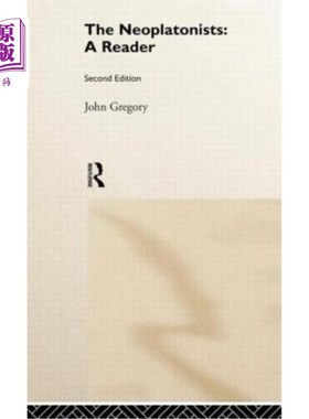 海外直订The Neoplatonists: A Reader 柏拉图