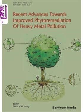 海外直订Recent Advances Towards Improved Phytoremediation of Heavy Metal Pollution 重金属污染植物修复研究进展