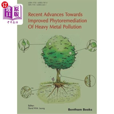 海外直订Recent Advances Towards Improved Phytoremediation of Heavy Metal Pollution 重金属污染植物修复研究进展