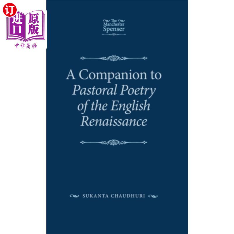 海外直订Companion to Pastoral Poetry of the English Rena... 英国文艺复兴时期田园诗的同伴