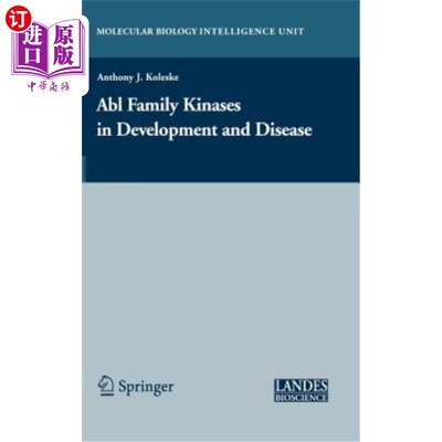 海外直订医药图书Abl Family Kinases in Development and Disease Abl家族激酶在发育和疾病中的作用