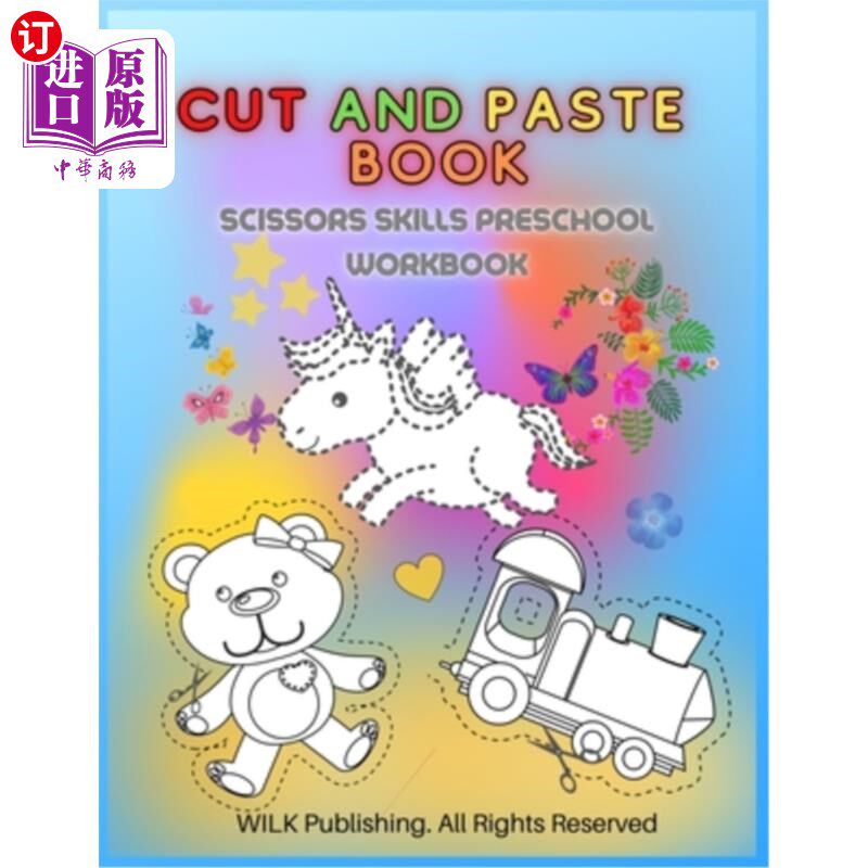 海外直订Cut and Paste Book: Scissors Skills Preschool Workbook for Kids Ages 3+ 剪贴簿:3岁儿童剪子技能学前练习册+