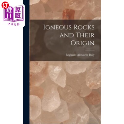 海外直订Igneous Rocks and Their Origin 火成岩及其成因