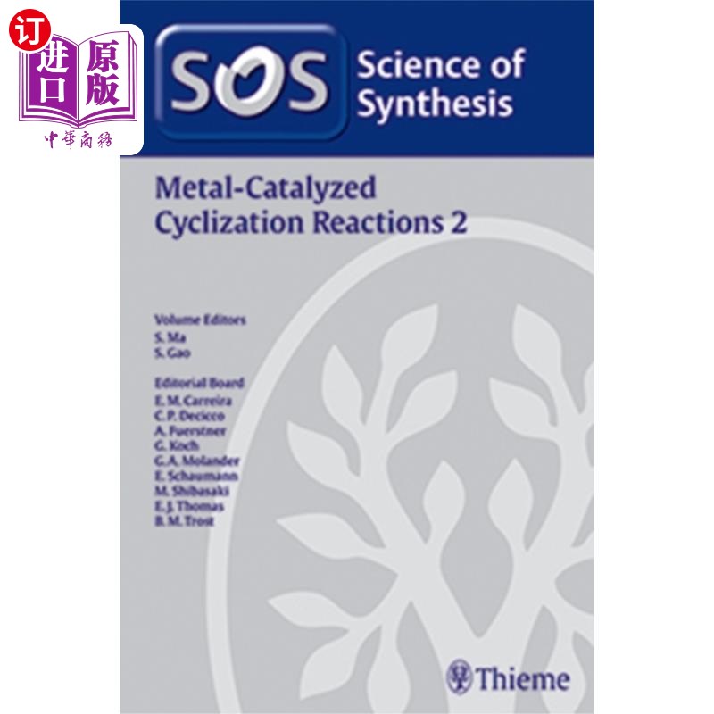 海外直订Science of Synthesis: Metal-Catalyzed Cyclizatio...合成科学:金属催化环化反应2卷