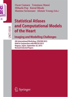海外直订Statistical Atlases and Computational Models of the Heart. Imaging and Modelling 心脏的统计图谱和计算模型。