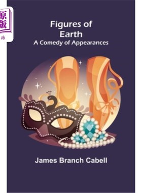 海外直订Figures of Earth: A Comedy of Appearances 《地球人物:外表的喜剧》