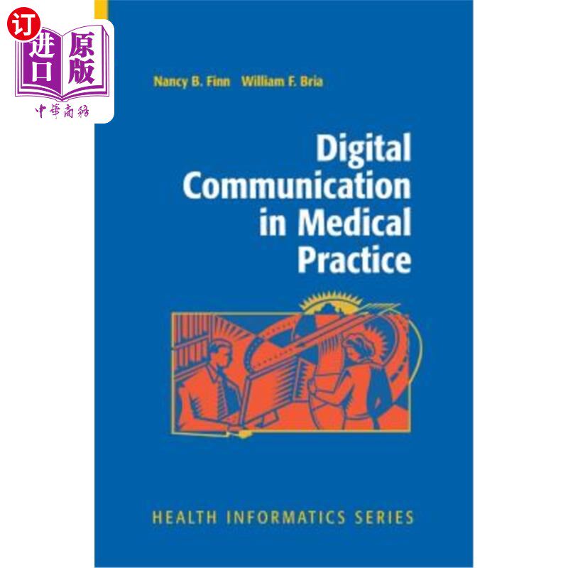 海外直订医药图书Digital Communication in Medical Practice 医学实践中的数字通信