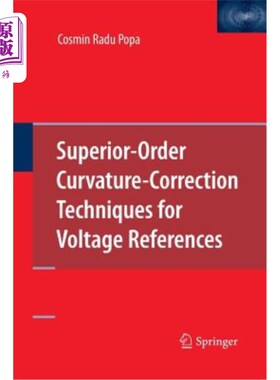 海外直订Superior-Order Curvature-Correction Techniques for Voltage References 电压参考的上阶曲率校正技术