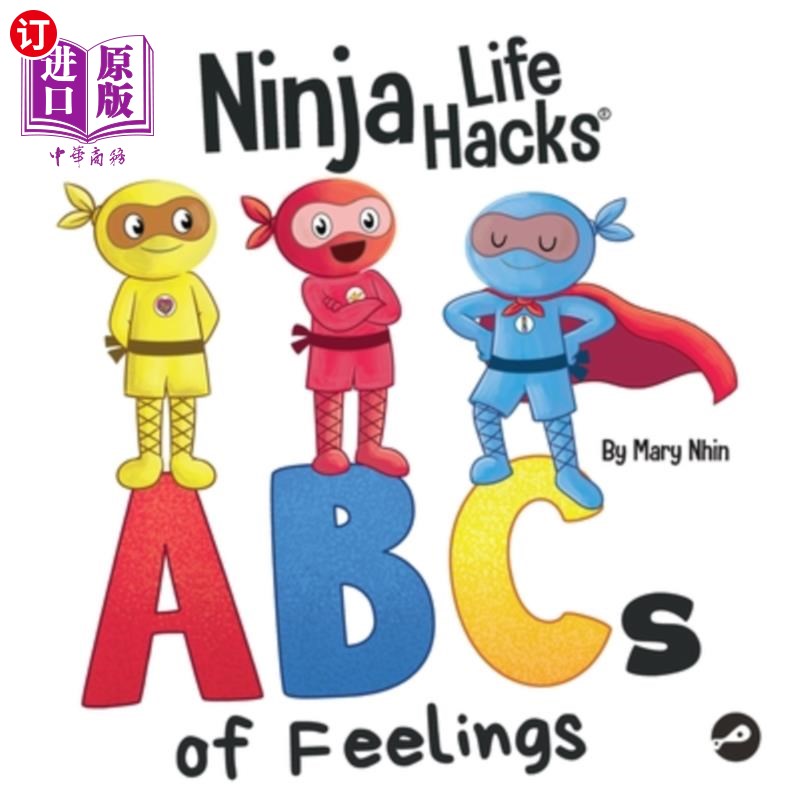 海外直订Ninja Life Hacks ABCs of Feelings: Perfect Children's Book for Babies, Toddlers, 忍者生活技巧的abc的感觉：