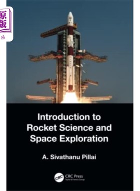 海外直订Introduction to Rocket Science and Space Explora... 火箭科学与空间探索导论“，