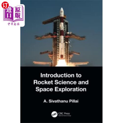 海外直订Introduction to Rocket Science and Space Explora... 火箭科学与空间探索导论“，