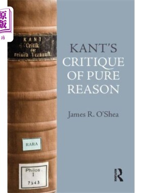 海外直订Kant's Critique of Pure Reason 康德的《纯粹理性批判