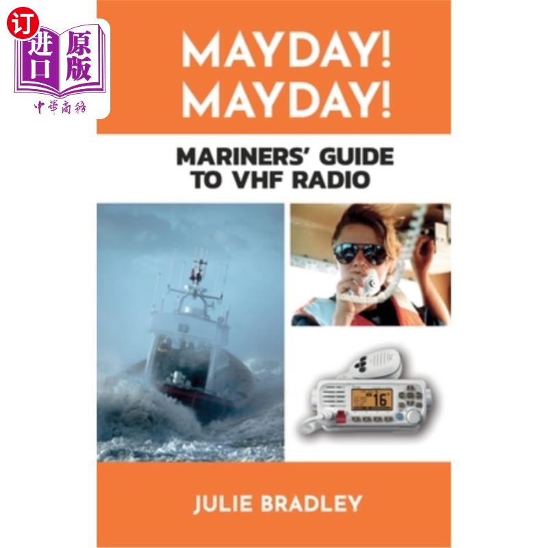 海外直订MAYDAY! MAYDAY! Mariners' Guide to VHF Radio五月天!五月天!海员甚高频无线电指南