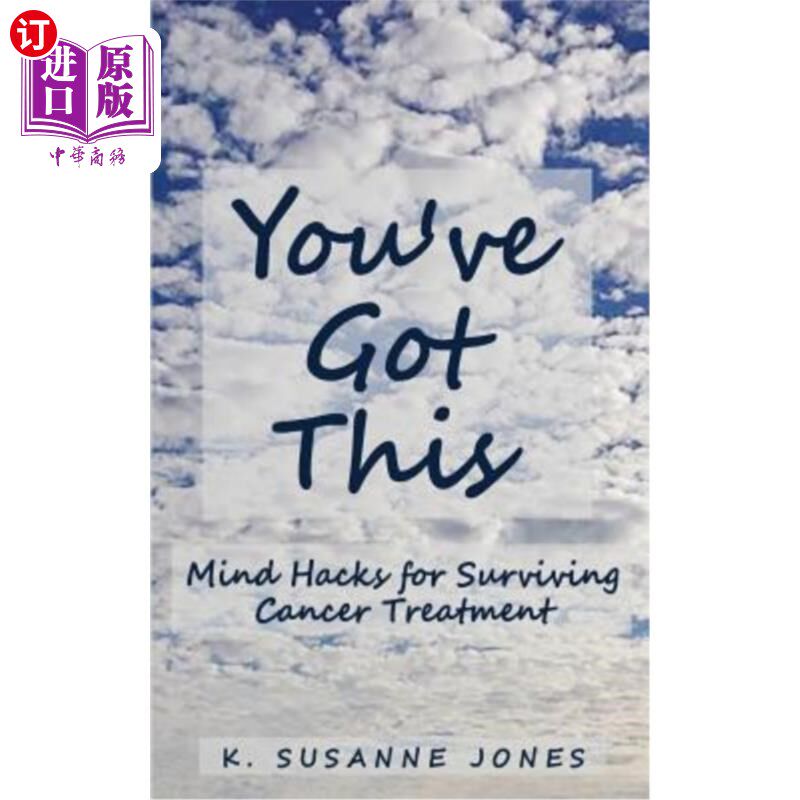 海外直订医药图书You've Got This: Mind Hacks for Surviving Cancer Treatment 你已经得到了这个:在癌症治疗中生存的思维