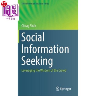 海外直订Social Information Seeking: Leveraging the Wisdom of the Crowd 社交信息寻求：利用群体智慧