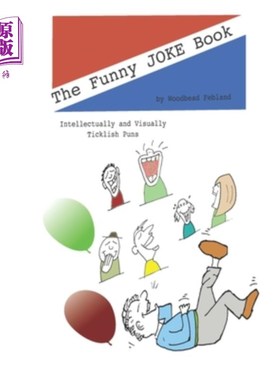 海外直订The Funny Pun Book: Intellectually and Visually Ticklish Puns 有趣的双关语书：智力和视觉上的难懂双关
