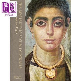 预售 The Mysterious Fayum Portraits: Faces from Ancient Egypt 进口艺术 神秘的法尤姆肖像： 来自古埃及的面孔 【中商原版】