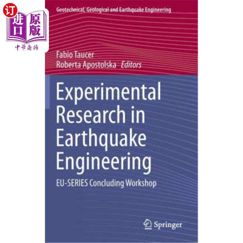 海外直订Experimental Research in Earthquake Engineering: Eu-Series Concluding Workshop 地震工程实验研究:欧盟系列总