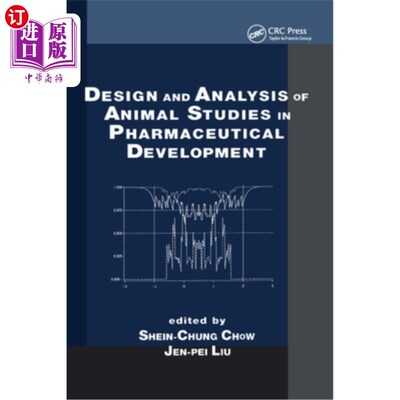 海外直订医药图书Design and Analysis of Animal Studies in Pharmaceutical Development 药物开发中的动物实验设计与分析