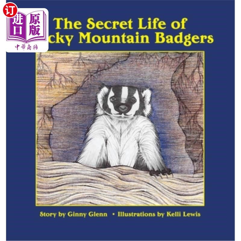 海外直订The Secret Life of Rocky Mountain Badgers 洛基山獾的秘密生活