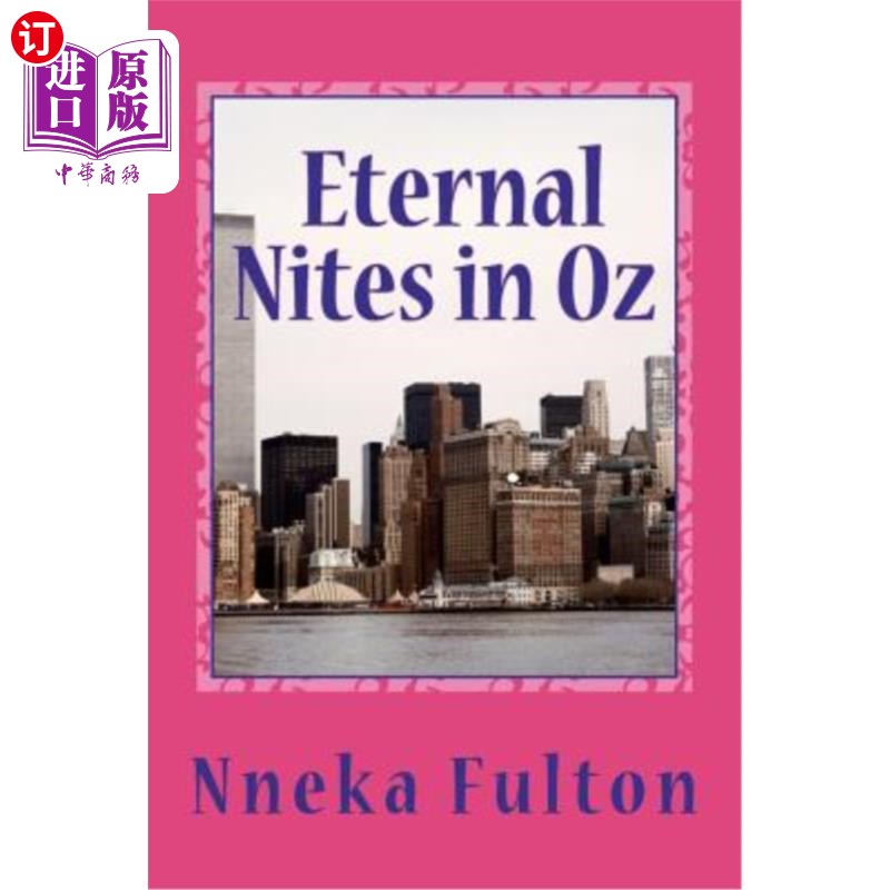 海外直订Eternal Nites in Oz: As the future draws nearer, what side will choose to fight  奥兹国的永恒之夜:随着未来