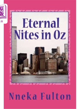 海外直订Eternal Nites in Oz: As the future draws nearer, what side will choose to fight  奥兹国的永恒之夜:随着未来