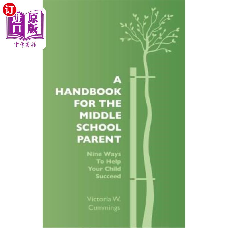 海外直订A Handbook for the Middle School Parent: Nine ways to Help Your child Succeed 中学家长手册：帮助孩子成功的