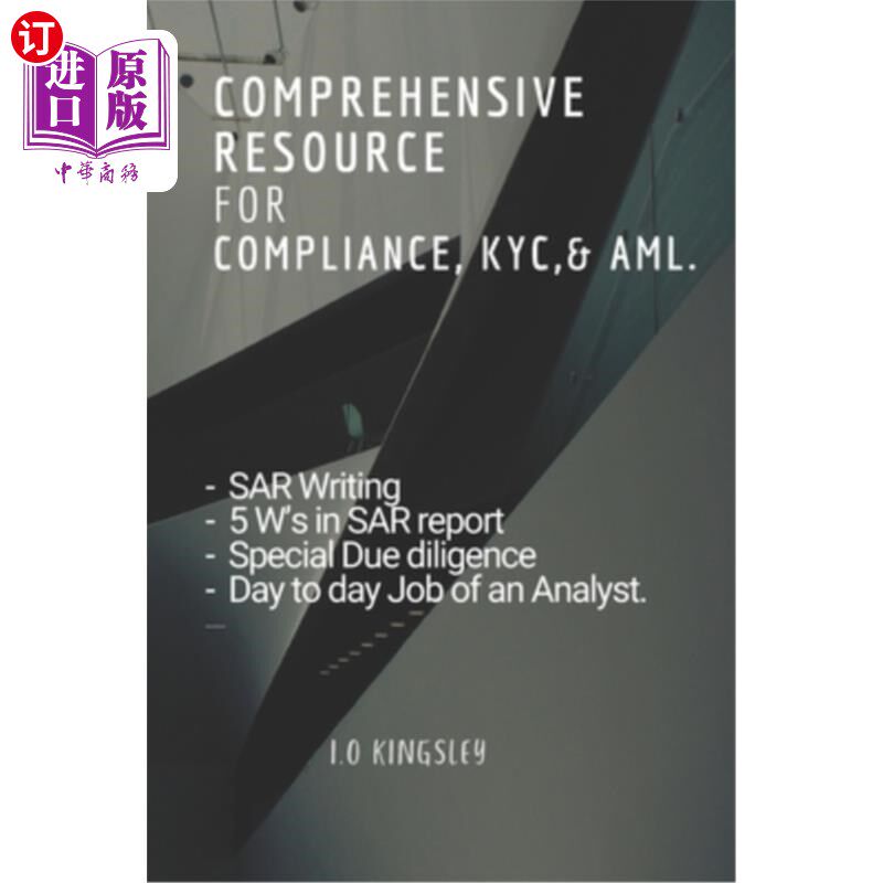 海外直订Comprehensive Resource for Compliance, KYC,& AML.: A Future - Proofing Guide! 合规、KYC和AML综合资源。：一