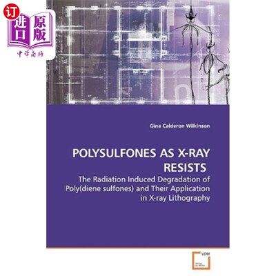 海外直订Polysulfones as X-Ray Resists 聚砜作为x射线阻滞剂