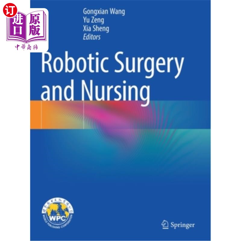 海外直订医药图书Robotic Surgery and Nursing 机器人手术与护理
