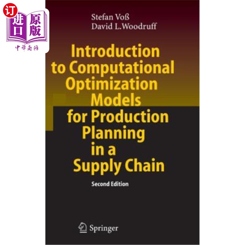 海外直订Introduction to Computational Optimization Models for Production Planning in a S 供应链生产计划的计算优化模型介