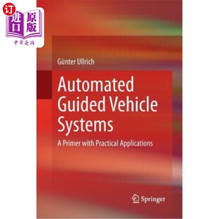 Primer Guided Systems 自动导向车辆系统：具有实际应用 入门课程 Practical 海外直订Automated with Vehicle Applications