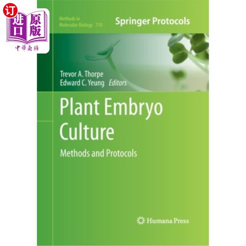 海外直订Plant Embryo Culture: Methods and Protocols 植物胚培养：方法和规程