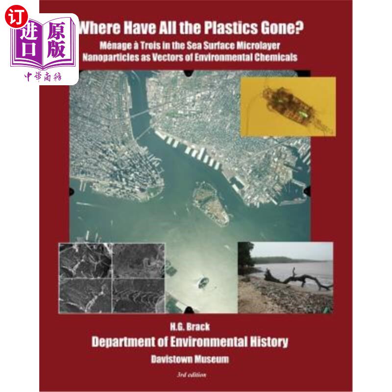 海外直订Where Have All the Plastics Gone?: Menage a Trois in the Sea Surface Microlayer: 塑料都到哪里去了?:海洋表面