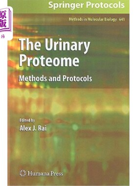 海外直订The Urinary Proteome: Methods and Protocols 尿蛋白质组：方法和方案