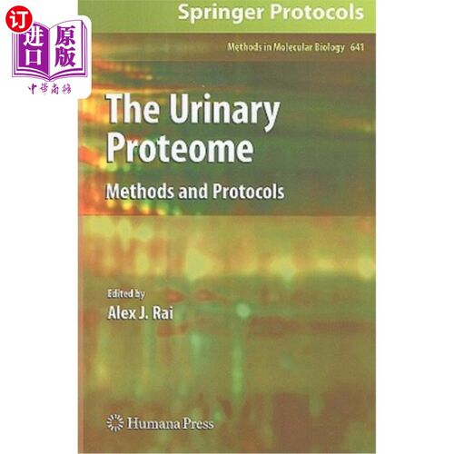 海外直订The Urinary Proteome: Methods and Protocols 尿蛋白质组：方法和方案