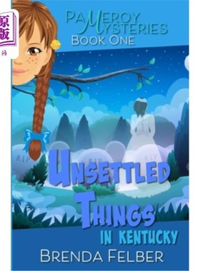 海外直订Unsettled Things: A Pameroy Mystery in Kentucky 悬而未决的事情:肯塔基州的帕莫罗伊之谜