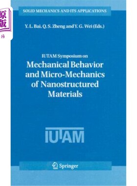 海外直订IUTAM Symposium on Mechanical Behavior and Micro-Mechanics of Nanostructured Mat IUTAM纳米结构材料力学行为