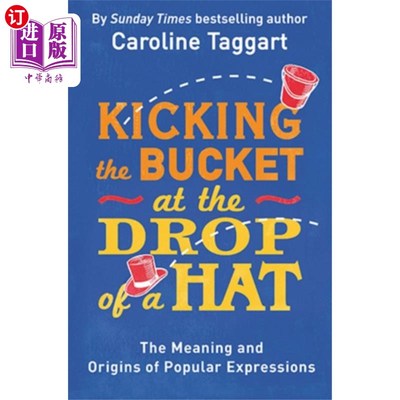 海外直订Kicking the Bucket at the Drop of a Hat