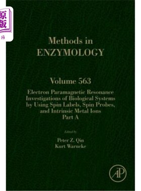 海外直订Electron Paramagnetic Resonance Investigations of Biological Systems by Using Sp 利用自旋标签、自旋探针和本