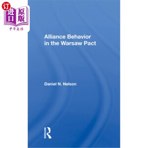 海外直订Alliance Behavior in the Warsaw Pact 《华约公约》中的联盟行为