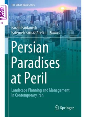 海外直订Persian Paradises at Peril 波斯天堂危在旦夕