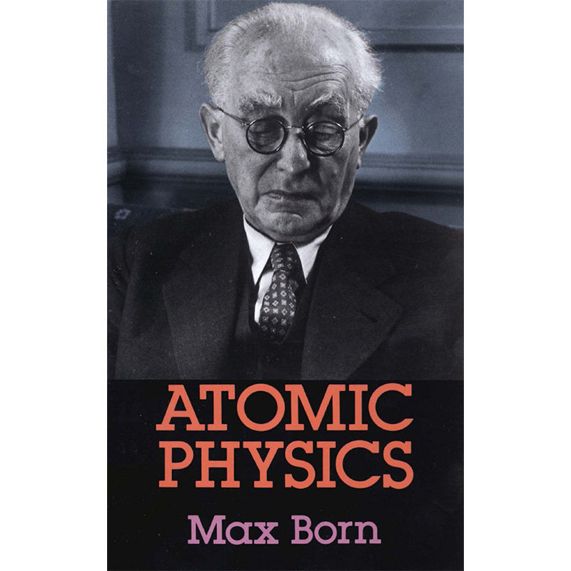 预售 【中商原版】马克斯·玻恩:原子物理学 英文原版 atomic physics