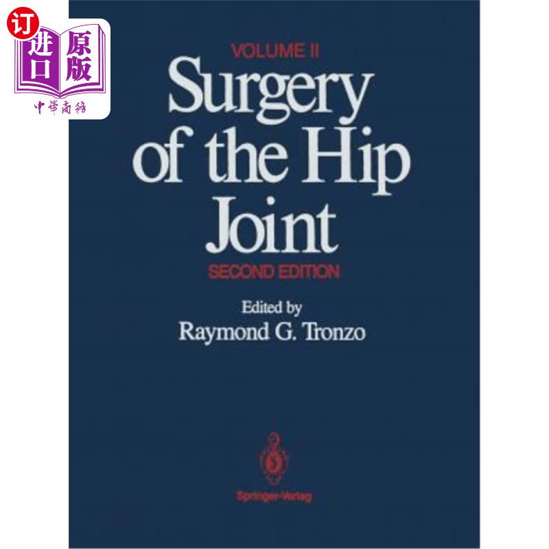 海外直订医药图书Surgery of the Hip Joint: Volume II 髋关节手术:卷二