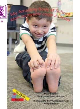 海外直订My Amazing Body at School/Mon incroyable corps a` l'e`cole 我在学校的神奇身体