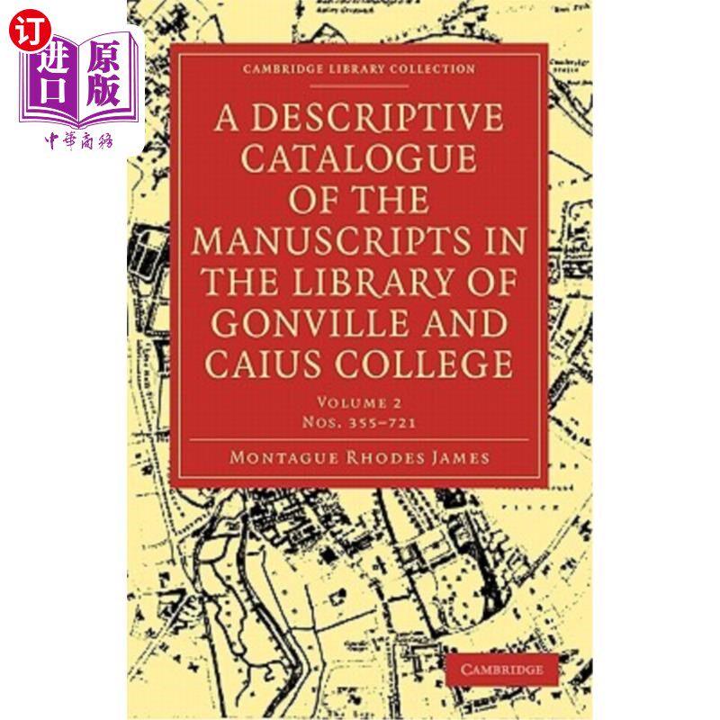 海外直订A Descriptive Catalogue of the Manuscripts in the Library of Gonville and Caius  冈维尔和凯厄斯学院图书馆手