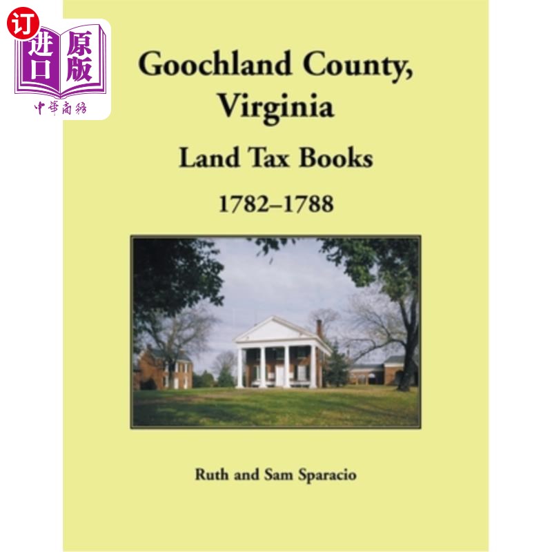 海外直订Goochland County, Virginia Land Tax Book, 1782-1788 弗吉尼亚州古奇兰县土地税书，1782-1788