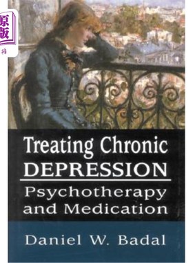 海外直订医药图书Treating Chronic Depression: Psychotherapy and Medication 治疗慢性抑郁症:心理治疗和药物治疗