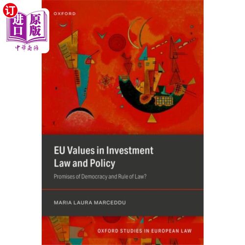 海外直订EU Values in Investment Law And Policy 欧盟投资法律和政策的价值